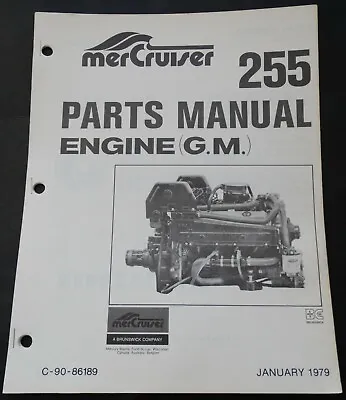 JAN 1979 Mercury Mercruiser 255 Engine G.M Parts Manual P/N C-90-86189 (473) • $23.99