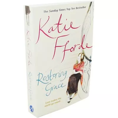 Restoring Grace By Katie Fforde. 9780099588337 • £2.96