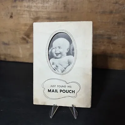 Vntg 1938 Mail Pouch Tobacco Advertising Card & Baby - Cigars & Babies- Why Not? • $9.99