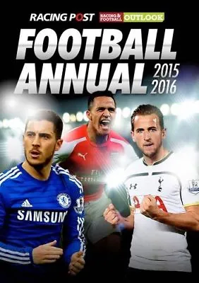 Racing Post & RFO Football Annual 2015-2016-Edited By Daniel Sait • £3.12