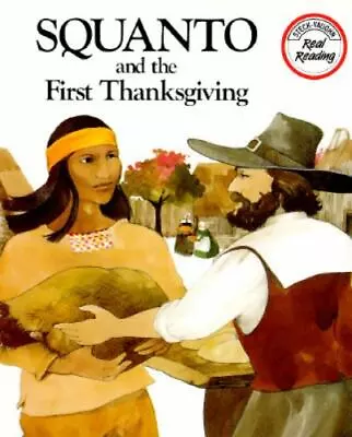 Squanto And The First Thanksgiving [Real Reading] • $5.16