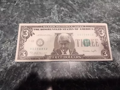 President Bill Clinton 3 Dollar Bill 1993 Slick Times Novelty Money Disgruntled • $3.50