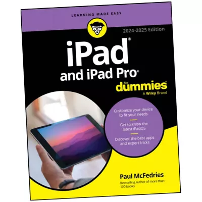 IPad & IPad Pro For Dummies - Paul McFedries (2024 Paperback) BRAND NEW • £16.75