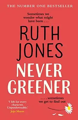 Never Greener By Ruth Jones. 9781784162221 • £3.50