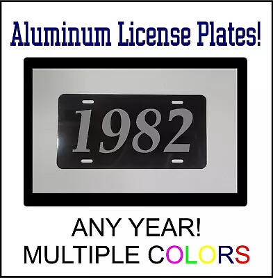 1982 LICENSE PLATE Compatible With FORD CHEVROLET MUSCLE CAR HOT ROD YEAR BS • $12.99