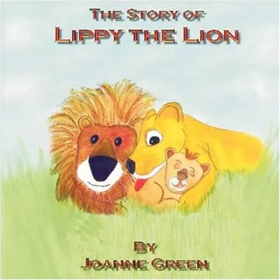 LIPPY THE LION By Joanne Green *Excellent Condition* • $28.95