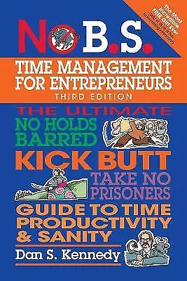 No BS Time Management For Entrepreneurs The Ultima • £15.71