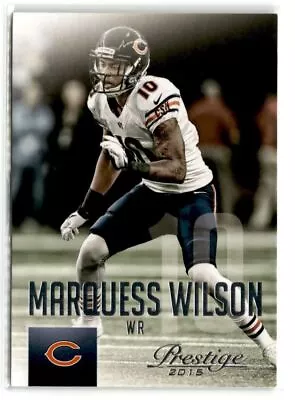 2015 Panini Prestige Football  #82 Marquess Wilson  Chicago Bears • $1.32