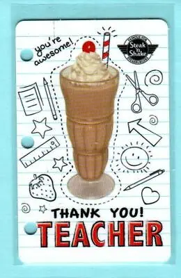 STEAK 'N SHAKE Thank You Teacher 2015 Gift Card ( $0 )  • $2.50