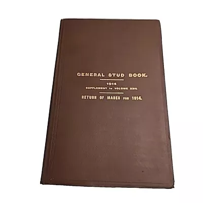 General Stud Supplement 22 XXII Return Of Mares 1914 Hardback Book • $36.99