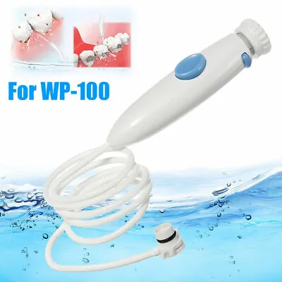 Dental Water Hose Oralcare Handle For Waterpik WP-100 Flosser Accessories Hot • $12.59