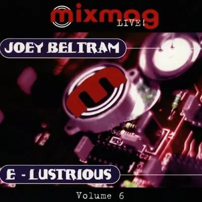 Joey Beltram & E-Lustrious - Mixmag Live... - Joey Beltram & E-Lustrious CD TJVG • £8.08