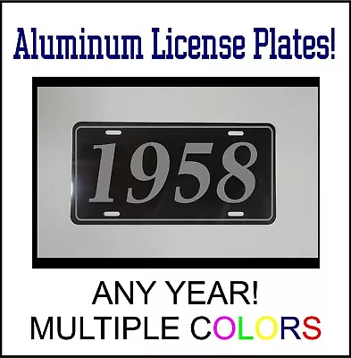 1958 LICENSE PLATE Compatible With FORD CHEVROLET MUSCLE CAR HOT ROD YEAR • $12.99