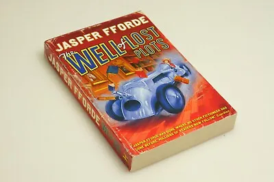 The Well Of Lost Plots: UK Paperback By Jasper Fforde - Signed And Dedicated • £10