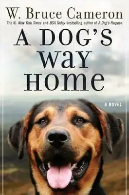 A Dog's Way Home - Hardcover By Cameron W. Bruce - GOOD • $4.27