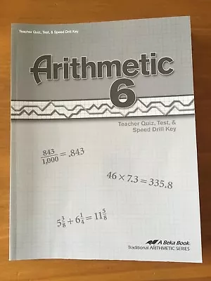 A Beka Arithmetic 6 Quiz Tests Speed Drills Key • $8