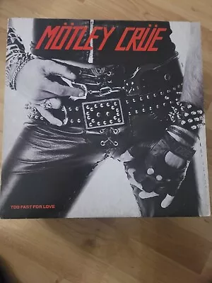 Mtley Crue 1982 Too Fast For Love LP Electra Records  • $29.50