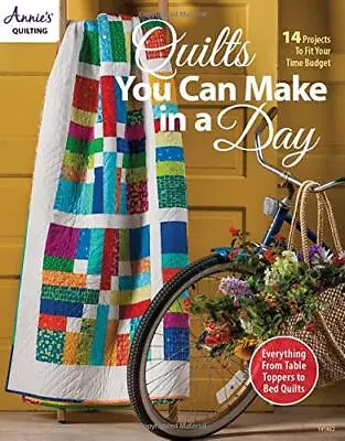 Quilts You Can Make In A Day By Annie's Quilting NEW Book FREE & FAST Delivery • £8.70