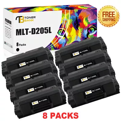 8x MLT-D205L 205L Toner Compatible For Samsung ML-3310D 3310ND SCX-4833FD 5737FW • $186.49