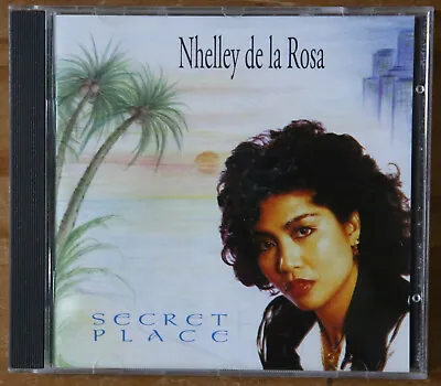 Nhelley De La Rosa - Secret Place - CD • $11.19