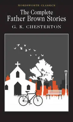 The Complete Father Brown Stories - Paperback By G. K. Chesterton - GOOD • $8.49