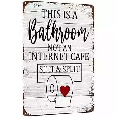 This Is A Bathroom Not An Internet Cafe • $13.50