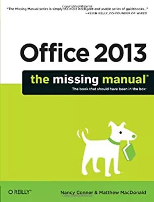 Office 2013: The Missing Manual Paperback Nancy MacDonald Matth • $4.50