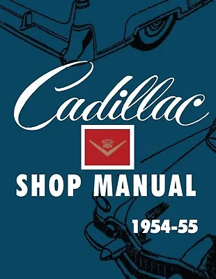 1954 - 1955 Cadillac Shop Manual • $38.71