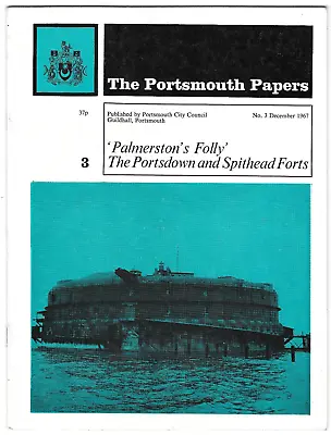 'Palmerston's Folly' The Portsdown And Spithead Forts By A Temple Patterson 1974 • £10