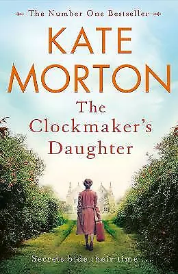 The Clockmaker's Daughter By Kate Morton (Paperback 2019) • £0.99