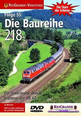 Stars Der Schiene Folge 55 Die Baureihe 218 • £14.71