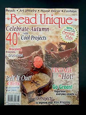 Bead Unique Magazine Winter 2008 Beads Beading Celebrate Autumn 40 Projects • $10.99