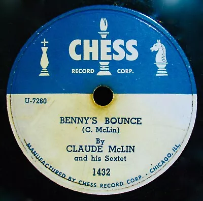 CLAUDE McLIN~Benny's Bounce & Mona Lisa~Jazz Instrumental R&B 78-CHESS #1432 • $39.99