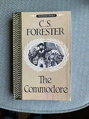 The Commodore C S Forester - 1955 Mermaid Books • £2.50