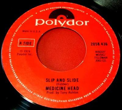 Medicine Head Slip And Slide 7 UK ORIG 1974 Polydor 2058 436 Bw Cajun Kick VINYL • £1.99