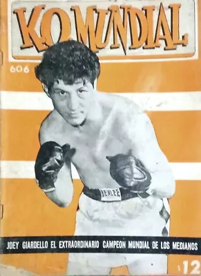 JOEY GIARDELLO Middleweight World Champion K.O. Mundial 606 Boxing Magazine 1964 • $24.99