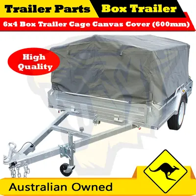 Superior 6X4 TRAILER CAGE CANVAS COVER (600mm) Heavy Duty Canvas Best Quality • $330