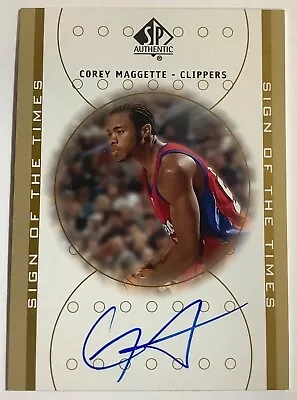 2000-01 UD Sp Authentic COREY MAGGETTE Sign Of Times Auto Autograph • $5.99