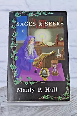 Sages & Seers Manly P. Hall 2nd Printing 1979 Mystical Idealism Paperback • $45