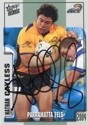 $9.99 • Buy @ Signed # Select Nrl Card  2004 Authentics Nathan Cayless Parramatta Eels