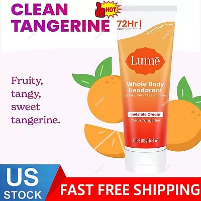 Lume Whole Body Deodorant Cream Clean Tangerine Skin Safe 72Hr Odor Control USA • $10.89