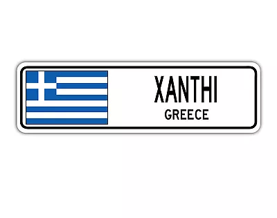 Xanthi Greece Street Greek Flag City Country Wall Gift Aluminum Metal Sign • $9.99