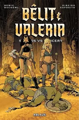 Belit & Valeria: Swords Vs. Sorcery By Bemis Max [Paperback] • $17.23