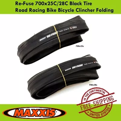 Maxxis Re-Fuse 700x25C/28C Black Tire Road Racing Bike Bicycle Clincher Folding • $59.90