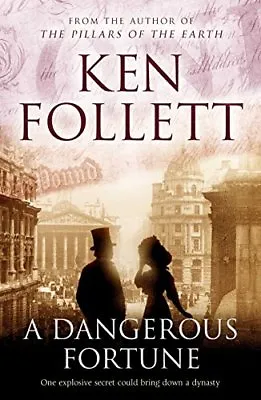 A Dangerous Fortune By Ken Follett. 9780330544429 • £3.50