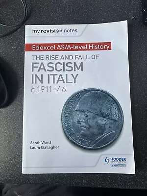 My Revision Notes: Edexcel AS/A-level History: The Rise And Fall Of Fascism In I • £0.99