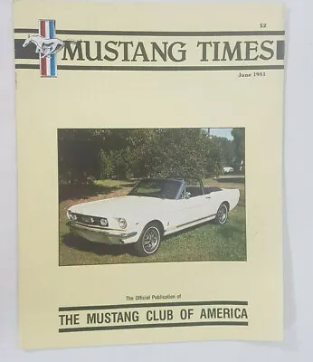 Mustang Times Magazine June 1981 Vol. 5 Num. 6  Mustang Club Of America  • $14.61