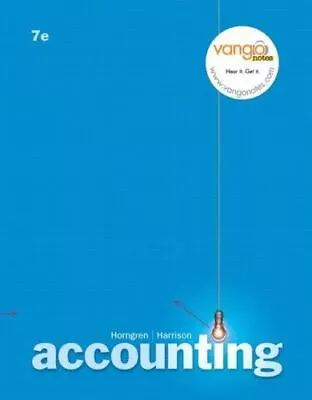 Accounting By Horngren Charles T.; Harrison Walter T. Jr. • $7.02