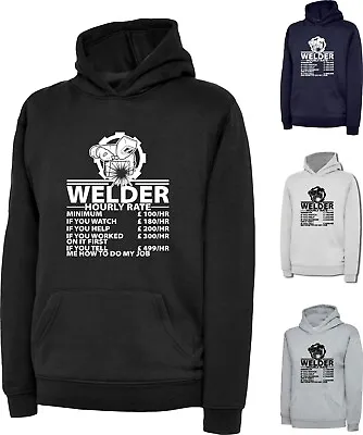 Welder Hourly Rate Funny Meme Hoodie Sarcastic Joke Work Wear Professional Top • $23.42