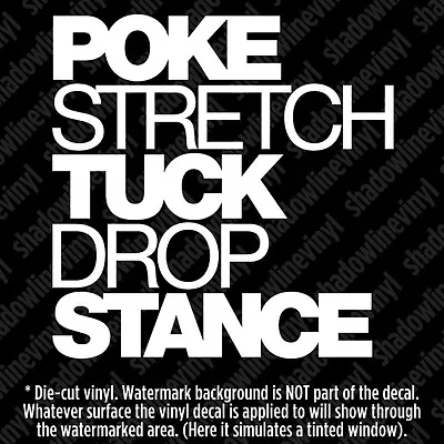 Poke Stretch Tuck Drop Stance Vinyl Decal Sticker JDM VW Euro Coilovers Flush M3 • $5.99